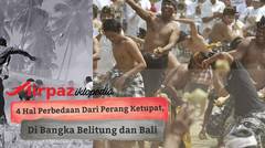4 Hal Perbedaan Dari Perang Ketupat di Bangka Belitung dan Bali 