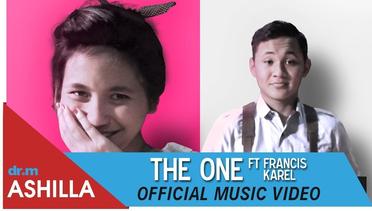 Ashilla feat. Francis Karel - The One (Official Music Video) ​​​