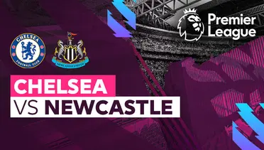 Live Streaming Chelsea vs Newcastle - Premier League Premier League · 28 May 2023 - 22:20