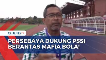 Persebaya Tegas Dukung PSSI Jatuhkan Hukuman Seumur Hidup untuk Mafia Bola!