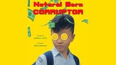 Film Komedi - NATURAL BORN CORRUPTOR (Trailer)