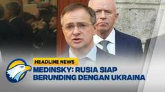 [HEADLINE NEWS, 16/05] Perundingan Damai Rusia-Ukraina Berlangsung di Turki