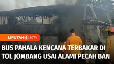 Akibat Pecah Ban, Bus Pahala Kencana Terbakar di Jalan Tol Jombang-Mojokerto | Liputan 6