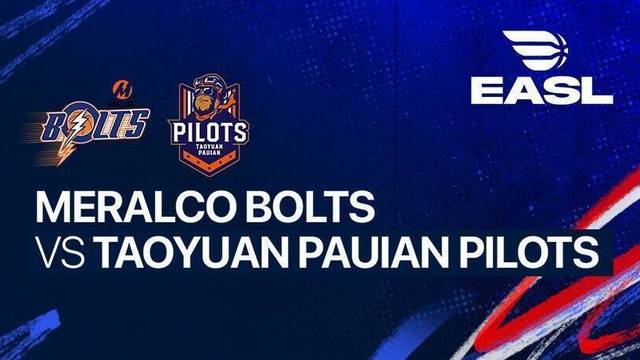 Meralco Bolts vs Taoyuan Pauian Pilots - Full Match | EASL 2025/26