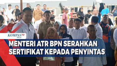 Menteri ATR BPN Serahkan Sertifikat Tanah Kepada Penyintas