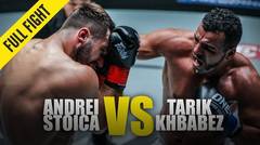 Andrei Stoica vs. Tarik Khbabez - ONE Full Fight - March 2019