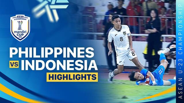 Philippines vs Indonesia - Highlight | ASEAN U-23 Championship Mandiri Cup