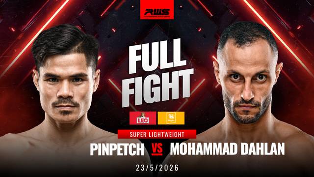 Pinpetch vs Mohammad Dahlan - Full Fight | RWS Muay Thai 2026