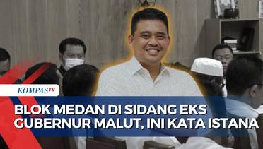 Soal ''Blok Medan'' di Sidang Eks Gubernur Malut yang Diduga Bobby Nasution, Moeldoko: Tanya Jokowi!