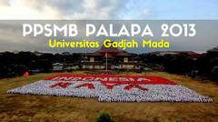 PPSMB Palapa UGM 2013 - A Documentary