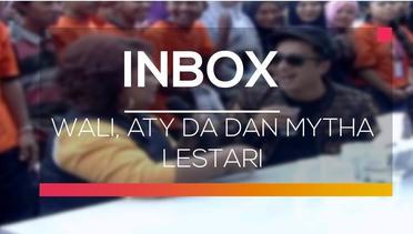 Inbox - Wali, Aty DA dan Mytha Lestari