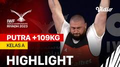Highlights | Putra +109 kg - Kelas A | IWF World Championships 2023