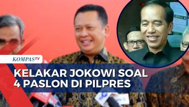 Jokowi Sempat Becanda soal Ada 4 Paslon di Pilpres 2024, Begini Cerita Bamsoet