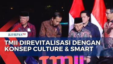 Jokowi Resmikan Revitalisasi Wajah Baru Taman Mini Indonesia Indah
