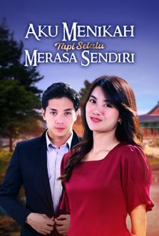 Aku Menikah Tapi Selalu Merasa Sendiri