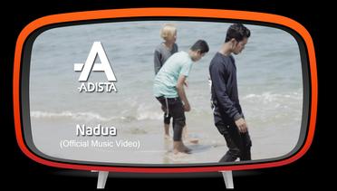 Adista - Nadua ( official music video )