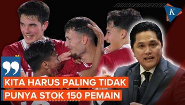 Indonesia Lolos Piala Asia U-23, Erick Thohir Ungkap PR Untuk PSSI