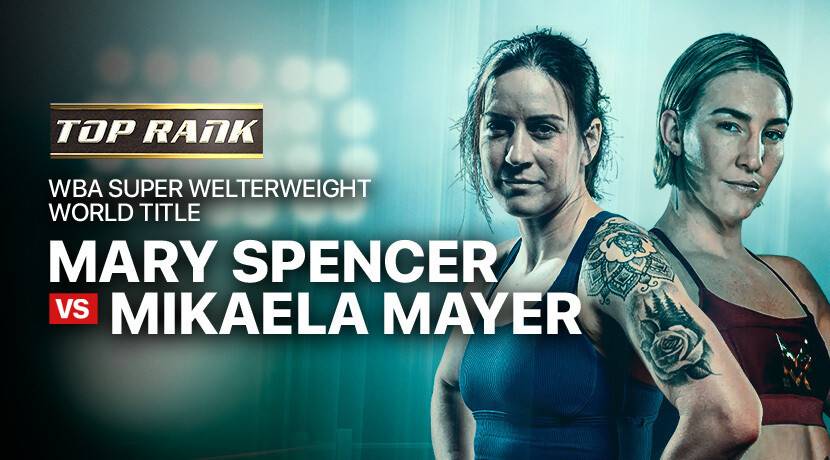 Mary Spencer vs Mikaela Mayer - WBA Super Welterweight World Title