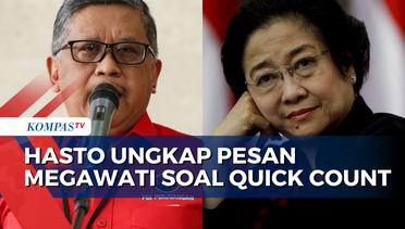 Hasto Ungkap Pesan Megawati soal Quick Count Pilpres 2024: Fokus Kawal Suara Rakyat