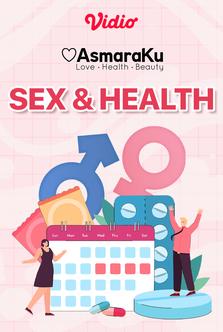 AsmaraKu - Sex & Health
