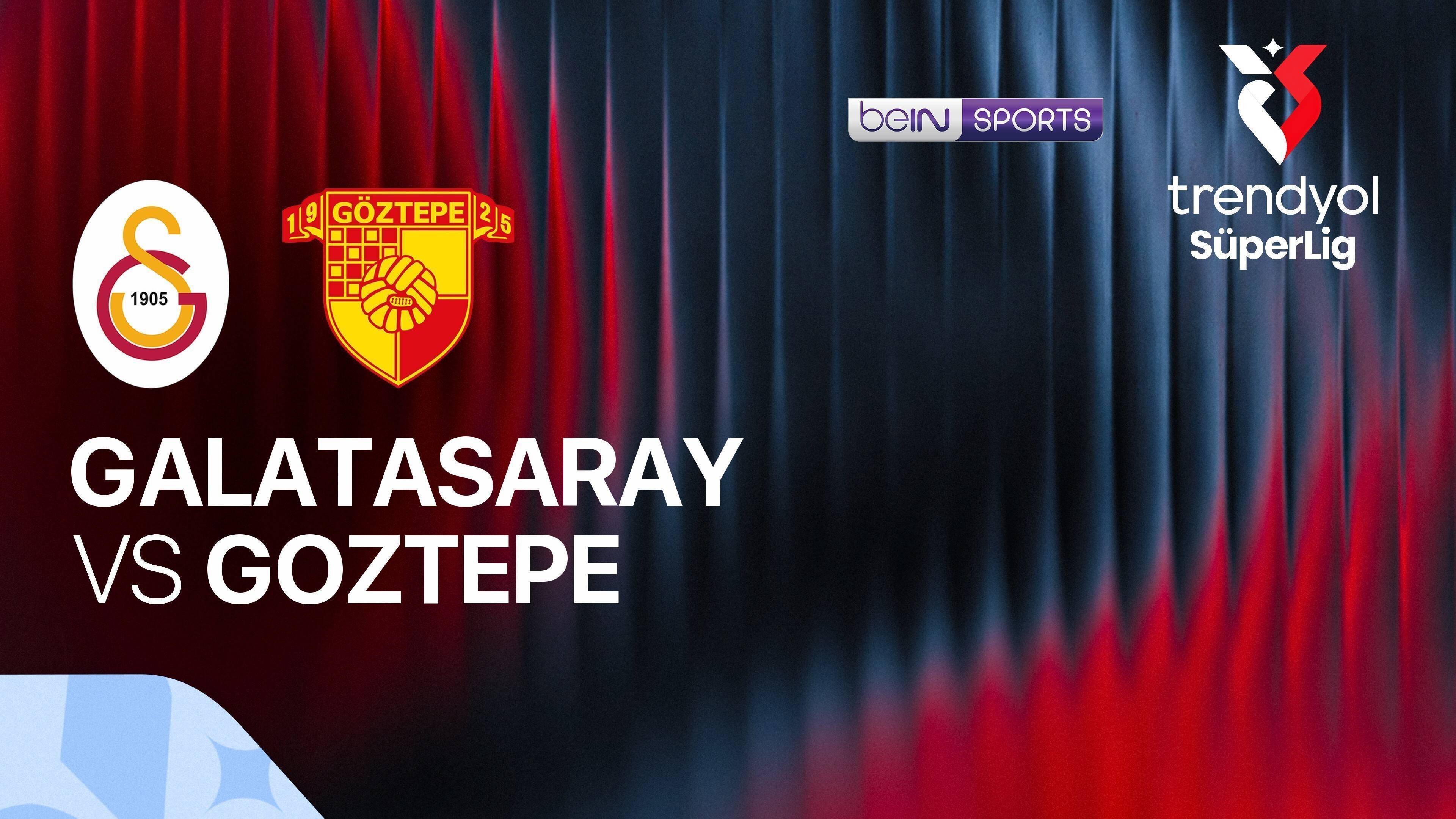 Galatasaray vs Goztepe S.K.