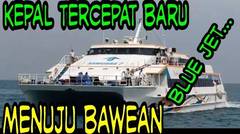 Kapal tercepat menuju bawean tahun 2019