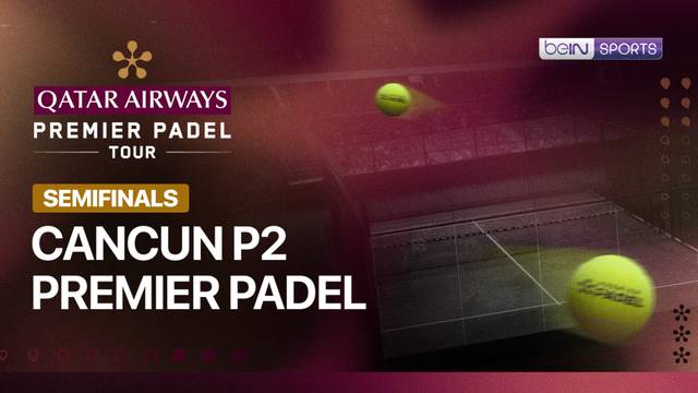 Cancun P2 Premier Padel 2026 - Full Match | Cancun P2 Premier Padel 2026
