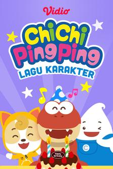 ChiChi PingPing - Lagu Karakter