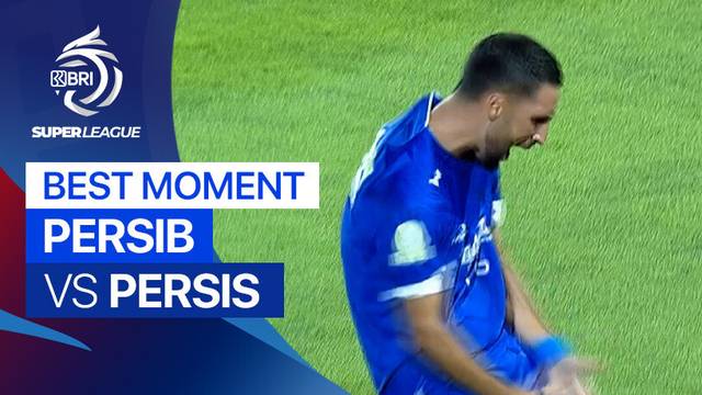 Best Moment PERSIB vs PERSIS | BRI Super League 2025/26