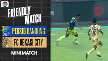 Mini Match - Persib Bandung VS FC Bekasi City | Friendly Match