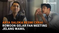 Arya Saloka Resmi Cerai, Rowoon Gelar Fan Meeting Jelang Wamil