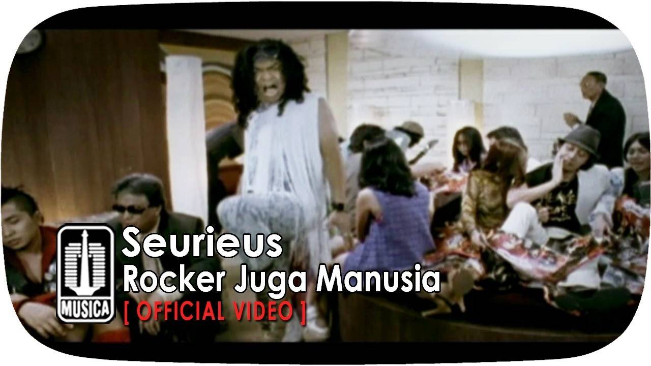 Seurieus - Rocker Juga Manusia (Official Video)