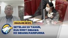 RUU PPRT akan Dibawa ke Rapat Paripurna DPR RI