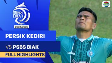 Persik Kediri VS PSBS Biak - Full Highlights | BRI Liga 1 2024/25