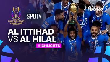 Final: Al Ittihad vs Al Hilal - Highlights | Saudi Super Cup 2024