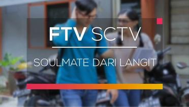 FTV SCTV - Soulmate dari Langit