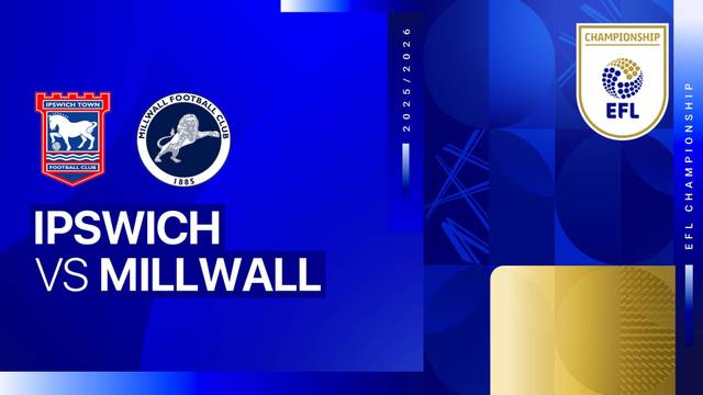 Ipswich vs Millwall - Full Match | EFL Championship 2025/26