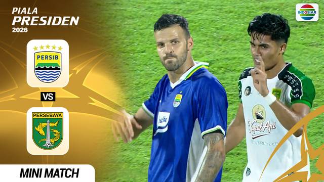 Final: PERSIB vs PERSEBAYA Surabaya - Mini Match | Piala Presiden 2026