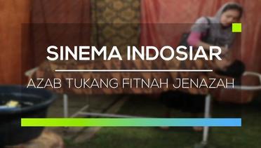 Sinema Indosiar - Azab Tukang Fitnah Jenazah