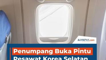 Alasan Penumpang Buka Pintu Pesawat Korea Selatan saat Terbang
