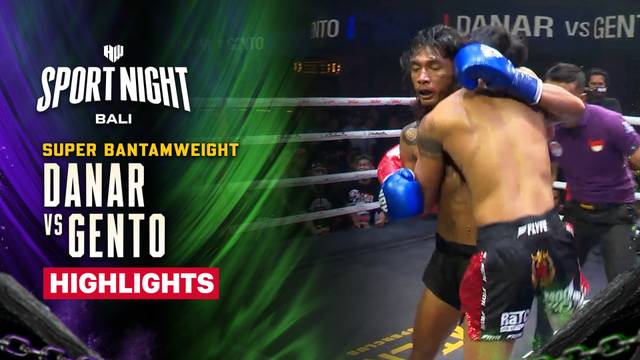 Danar vs Gento - Highlight | HW Sport Night Bali