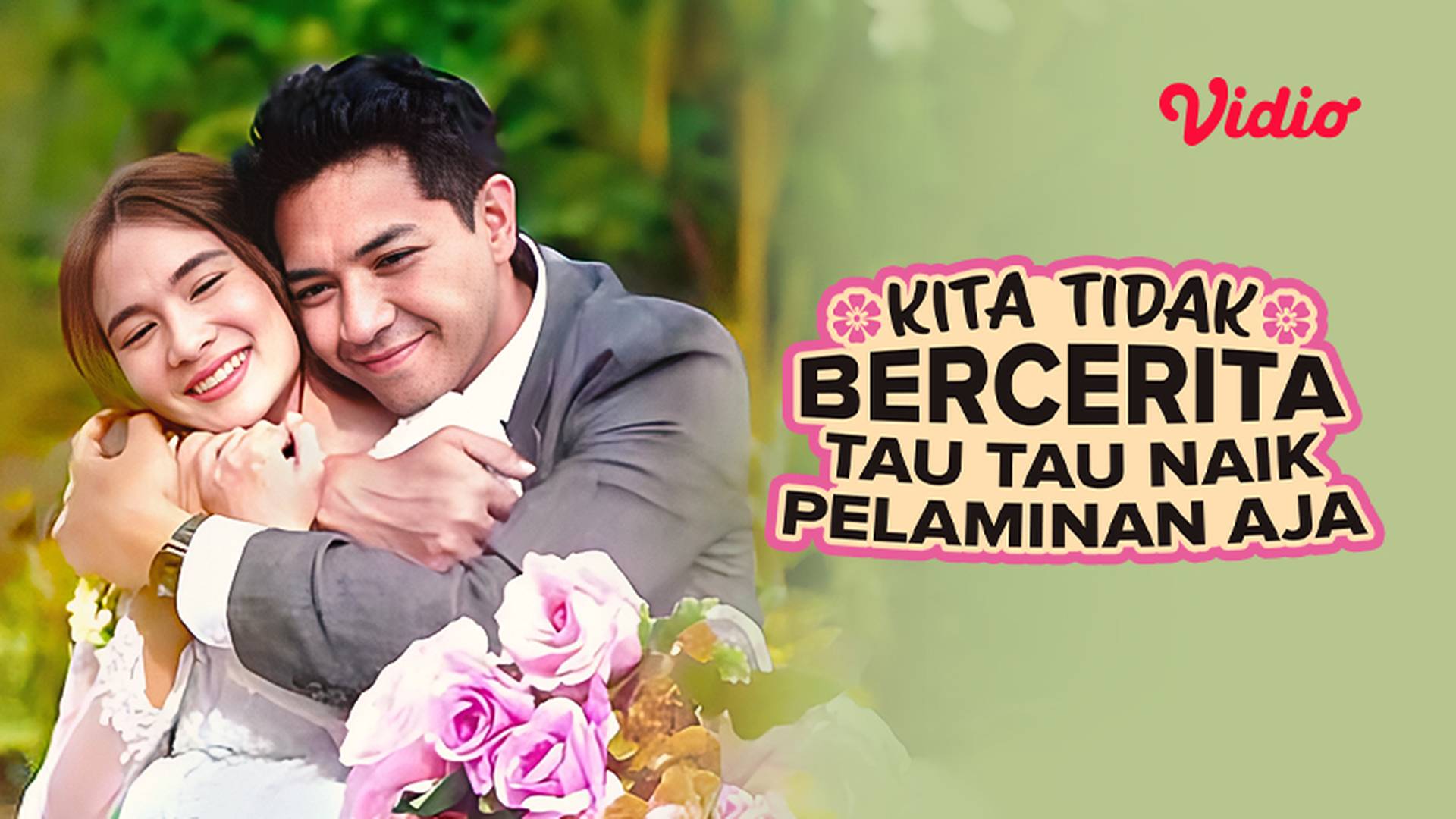 Kami Tidak Bercerita, Tau Tau Naik Pelaminan Aja