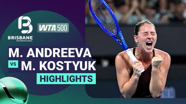 Quarter Final: Mirra Andreeva vs Marta Kostyuk - Highlight | WTA 500: Brisbane International presented by ANZ 2026