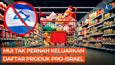 MUI Tak Pernah Keluarkan Daftar Produk yang Dianggap Pro-Israel