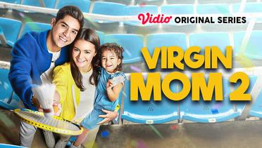 Virgin Mom 2 - Vidio Original Series | Official Trailer