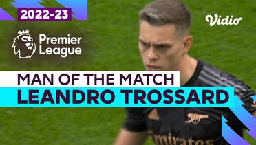Aksi Man of the Match: Leandro Trossard | Fulham vs Arsenal | Premier League 2022/23