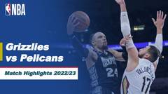 Match Highlights | Memphis Grizzlies vs New Orleans Pelicans | NBA Regular Season 2022/23