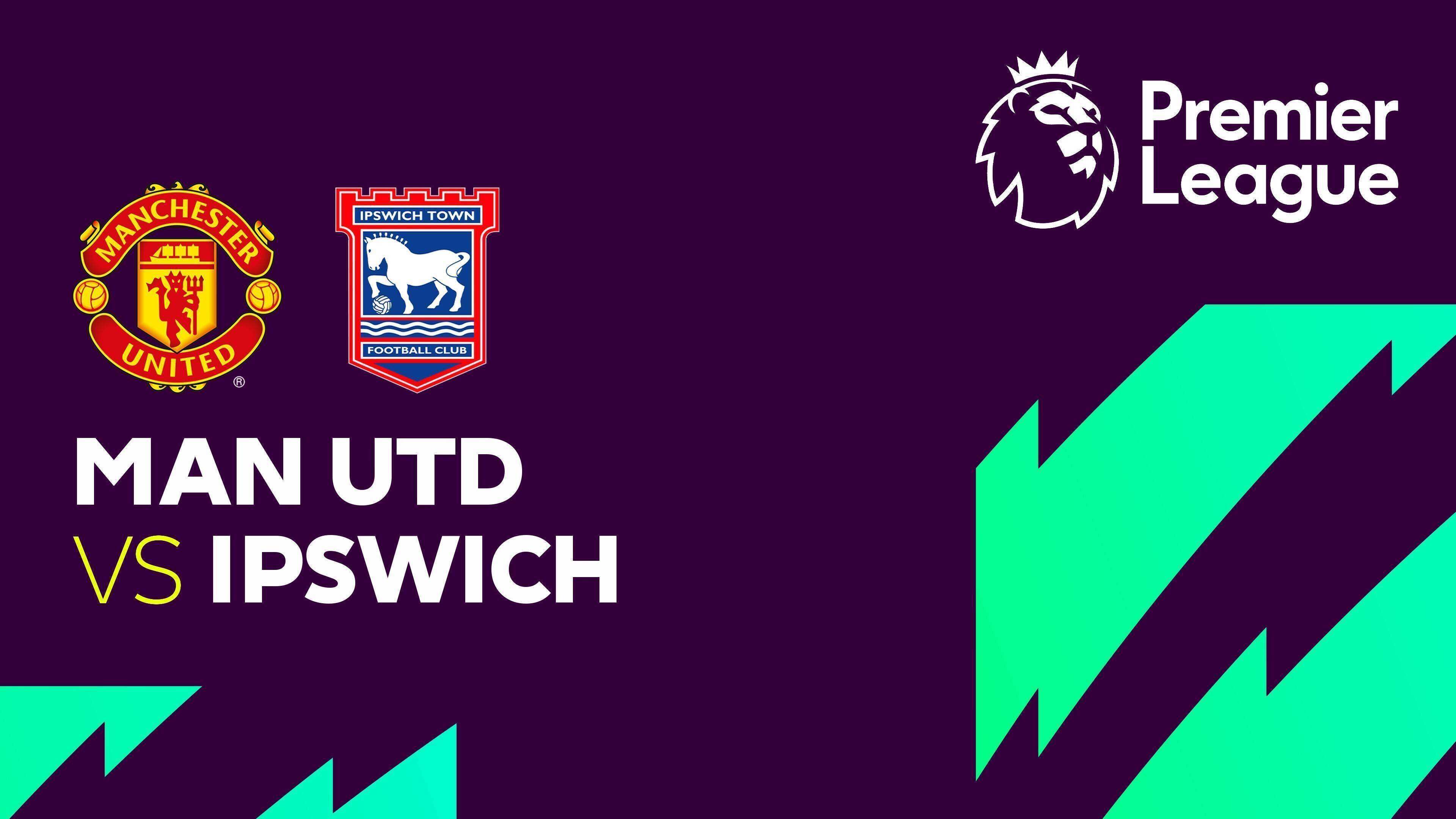 Man United vs Ipswich Town FC