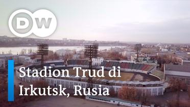 DW Life is a Pitch 05 - Stadion Trud di Irkutsk, Rusia