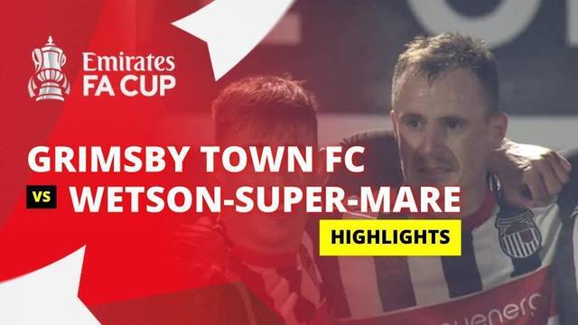 Grimsby Town FC vs Weston-super-Mare - Highlight | FA Cup 2025/26